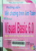 Hướng dẫn viết chương trình làm toán bằng Visual Basic 6.0 qua các chương trình mẫu