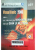 Visual Basic 2005 : Tập 2 : Lập trình giao diện Windows Forms ứng dụng Quản lý hệ thống