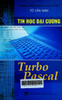 Tin học đại cương Turbo Pascal