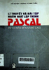 Lý thuyết và bài tập ngôn ngữ lập trình Pascal