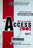 Giáo trình Microsoft Access 2003 - Tập 3
