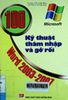 100 kỹ thuật thâm nhập gỡ rối Word 2003-2007