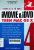Sử dụng iMOVIE 4 và iDVD OS X trên Mac OS X