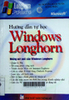 Hướng dẫn tự học Windows Longhorn