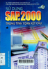 SAP 2000 sử dụng trong tính toán kết cấu