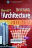 Giáo trình cho họa viên kiến trúc - xây dựng Revit Architecture 2011 - 2012: Dành cho người mới bắt đầu - hướng dẫn bằng hình ảnh