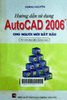 Hướng dẫn sử dụng Autocad 2006: Dành cho người mới bắt đầu từ căn bản đến nâng cao