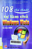 108 thủ thuật tự làm chủ Windows Vista