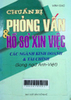 Chuẩn bị phỏng vấn và hồ sơ xin việc các ngành kinh doanh & tài chính : Song ngữ Anh - Việt
