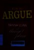 How to argue- tranh luận để thuyết phục: Sắc sảo, thuyết phục, tự tin