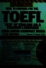 How to prepare for the TOEFL test: Tes of English as a foreign language