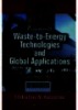 Waste-to-energy technologies and global applications