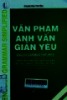 Văn phạm Anh văn giản yếu English grammar simplified: Luyện thi chứng chỉ quốc gia A - B - C, Đầy đủ, giản dị, rõ ràng, dễ hiểu