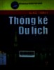 Giáo trình thống kê du lịch : Dùng trong các trường THCN