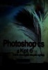 Photoshop CS và KPT6 dành cho người chuyên nghiệp : Thế giới đồ họa