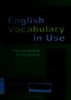 English vocabulary in use pre-intermediate & intermediate: Thực hành từ vựng tiếng Anh. 100 units of vocabulary reference and practice, self-study and classroom use