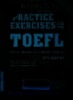 Practise excersises for the TOEFL: Test of English as a foreign language.