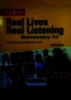 Real lives real listening : Elementary A2