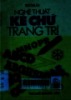 Nghệ thuật kẻ chữ - trang trí