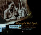 Nguyễn Thị Định - Vị nữ tướng đầu tiên của thời đại Hồ Chí Minh