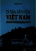 Di sản văn hóa Việt Nam: Bản sắc và những vấn đề về quản lý, bảo tồn