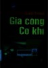 Giáo trình gia công cơ khí : Dùng trong các trường THCN