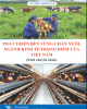 Phát triển bền vững chăn nuôi – ngành kinh tế trọng điểm của Việt Nam
