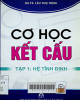 Cơ học kết cấu - Tập 1: Hệ tĩnh định