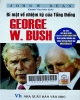Bí mật về nhiệm kỳ của tổng thống George W. Bush: Vụ nổi trội nhất trên báo New York Times bao gồm vụ việc tệ hại hơn vụ Watergate