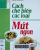 Cách chế biến các loại mứt ngon