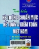 Tìm hiểu hệ thống chuẩn mực kế toán và kiểm toán Việt Nam