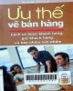 Ưu thế về bán hàng: Cách có được khách hàng, giữ khách hàng và bán nhiều sản phẩm