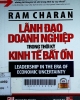 Lãnh đạo doanh nghiệp trong thời kỳ kinh tế bất ổn = Leadership in the era of economic uncertainty : Áp dụng những quy tắc mới trong thời kỳ khó khăn để hoàn thành mục tiêu