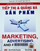 Tiếp thị & quảng bá sản phẩm = Marketing, advertising, and publicity