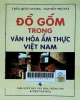 Đồ gốm trong văn hóa ẩm thực Việt Nam - Hà Nội