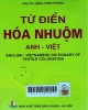 Từ điển hóa nhuộm Anh - Việt = English - Vietnamese dictionary of textile colaration