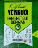 Kỹ thuật vẽ người bằng nét bút đơn giản