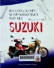 Sửa chữa các kiểu xe gắn máy đời mới nhãn hiệu SUZUKI