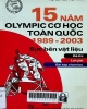 15 năm Olympic cơ học toàn quốc 1989-2003: Sức bền vật liệu: Đề thi, lời giải, bài tập chọn lọc