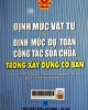 Định mức vật tư & Định mức dự toán công tác sửa chữa trong xây dựng cơ bản