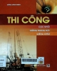 Thi công cọc nhồi, tường trong đất, giếng chìm