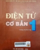 Bài giảng Điện tử cơ bản 1: Môn học: 1162111 - Điện tử cơ bản 1