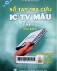 Sổ tay tra cứu IC TV màu : Tập IV