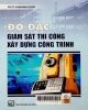 Đo đạc giám sát thi công xây dựng công trình