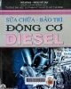 Sửa chữa bảo trì động cơ Diesel