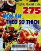 275 món ăn ngon theo sở thích