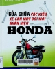 Sửa chữa các kiểu xe gắn máy đời mới nhãn hiệu HONDA