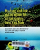 Đa dạng sinh học và giá trị nguồn lợi cá rạn san hô biển Việt Nam = Biodiversity and living resources of the coral reef fishes in Vietnam marine water