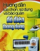 Hỏi đáp về kỹ thuật bảo dưỡng và sửa chữa xe hơi đời mới - T.3