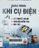 Giáo trình khí cụ điện: Dùng cho các trường đại học khối công nghệ